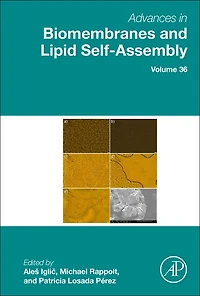 Advances Biomembranes and Lipid Self-Assembly
