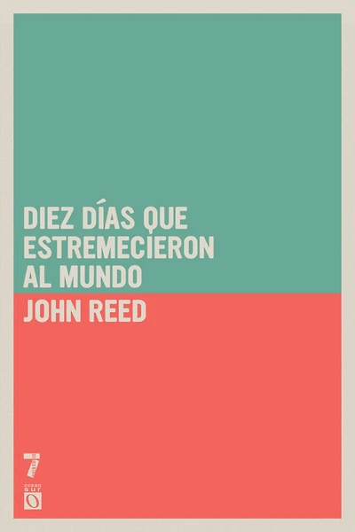 Diez días que estremecieron al mundo