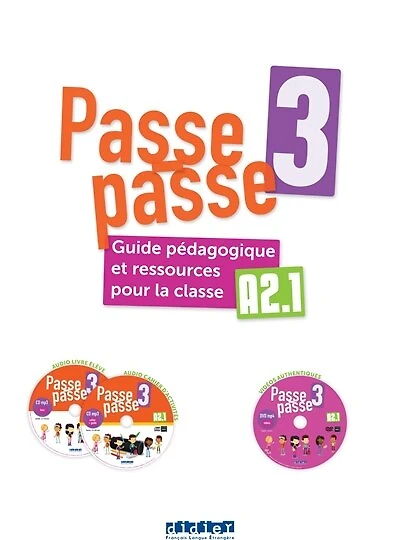 Passe-passe 3: guide pédagogique et ressources pour la classe A2.1