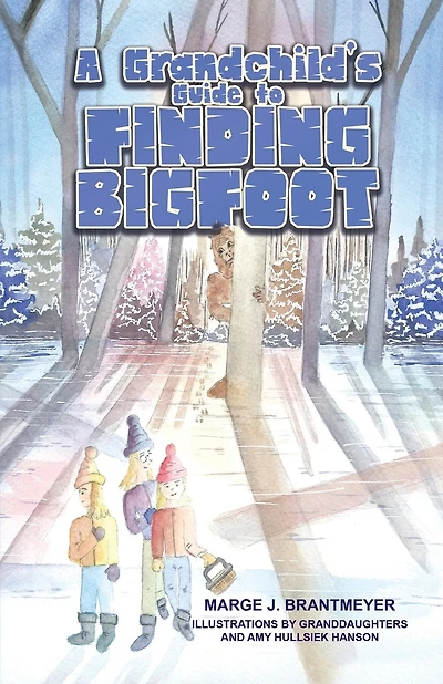 A Grandchild's Guide to Finding Bigfoot