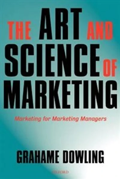 The Art and Science of Marketing: Marketing for Marketing Managers