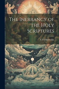 The Inerrancy of the Holy Scriptures