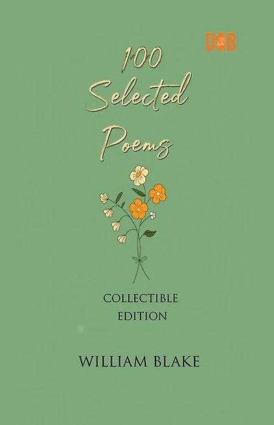 100 Selected Poems, William Blake