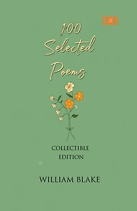 100 Selected Poems, William Blake