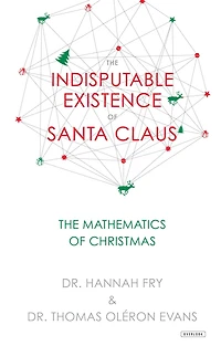 The Indisputable Existence of Santa Claus: Mathematics Christmas