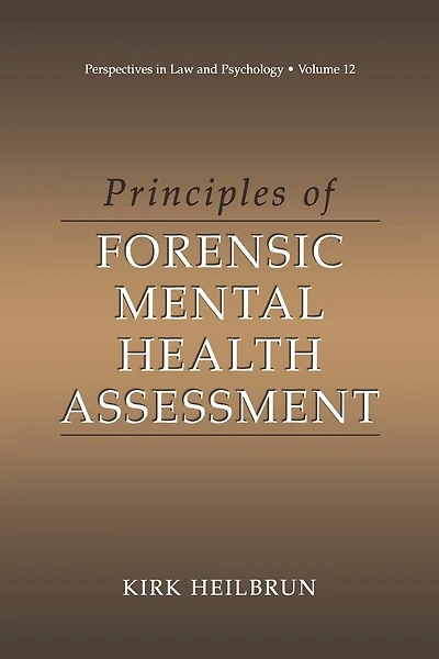 Principles of Forensic Mental Health Assessment