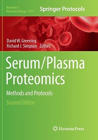 Serum/Plasma Proteomics: Methods and Protocols
