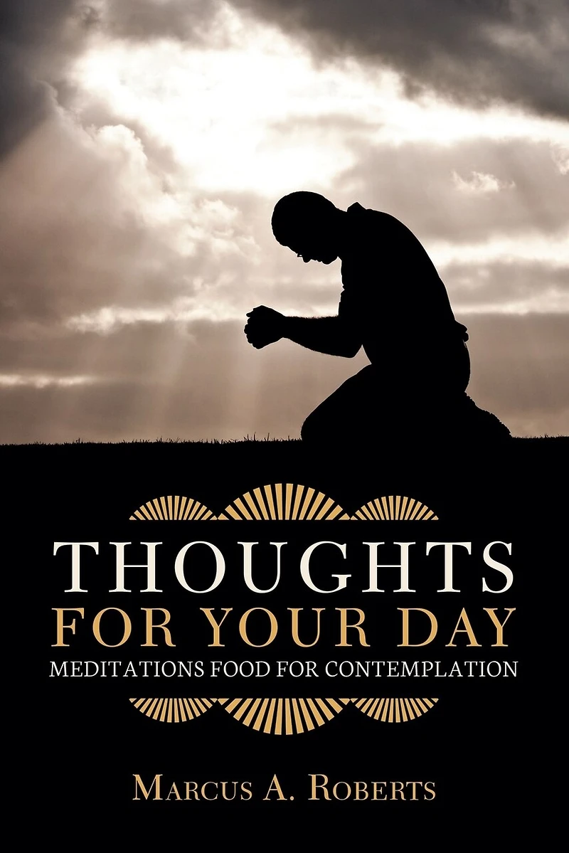 Thoughts for Your Day: Meditations Food Contemplation