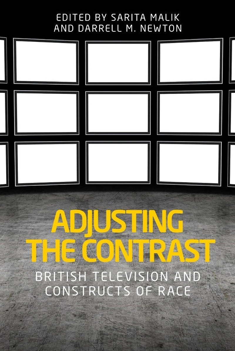 Adjusting the contrast: British television and constructs of race