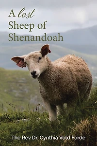 A Lost Sheep of Shenandoah: Charles Edwin Rinker Virginia and Harry Bernard King Iowa: Dna Reveals They Were the Same Man