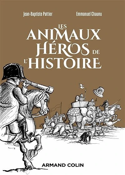 Les animaux héros de l'Histoire
