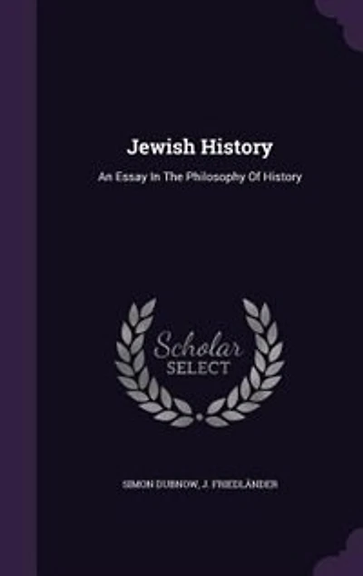 Jewish History: An Essay In The Philosophy Of History