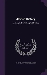 Jewish History: An Essay In The Philosophy Of History
