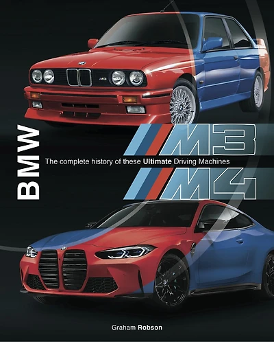 BMW M3 & M4: The Complete History of These Ultimate Driving Machines