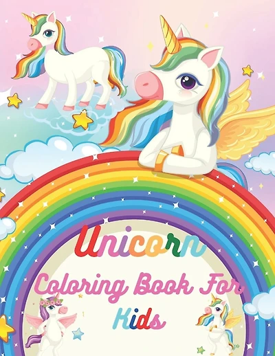 Unicorn Coloring Book For Kids: 4-8 ages kids for Unicorn Mindfulness Coloring Book And Cute Coloring Books For Children's For Birthday