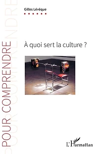 A quoi sert la culture ?