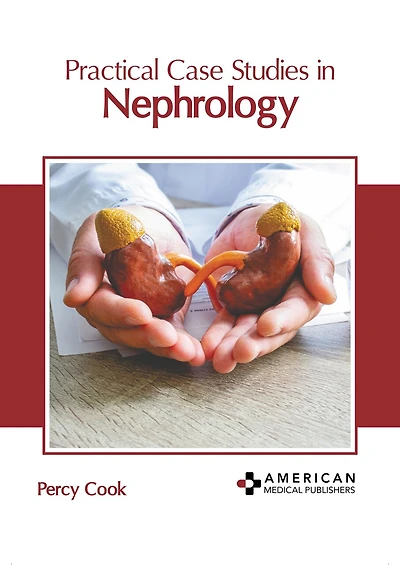 Practical Case Studies in Nephrology