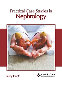 Practical Case Studies in Nephrology