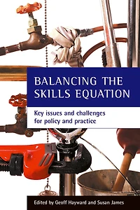 Balancing the skills equation: Key issues and challenges for policy and practice