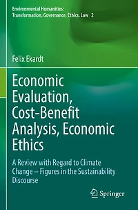Economic Evaluation, Cost-Benefit Analysis, Ethics: A Review with Regard to Climate Change