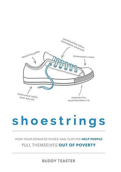 Shoestrings: How Your Donated Shoes and Clothes Help People Pull Themselves Out Of Poverty