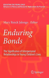Enduring Bonds: The Significance of Interpersonal Relationships Young Children's Lives