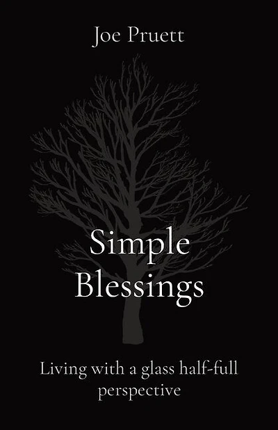 Simple Blessings: Living with a glass half-full perspective