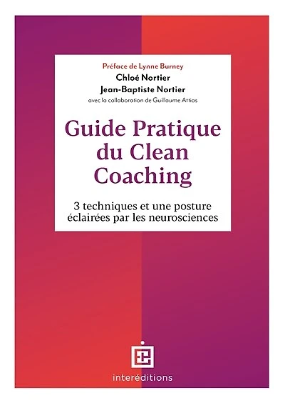 Guide pratique du Clean Coaching: 3 techniques pour une posture