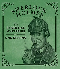 Sherlock Holmes: The Essential Mysteries One Sitting