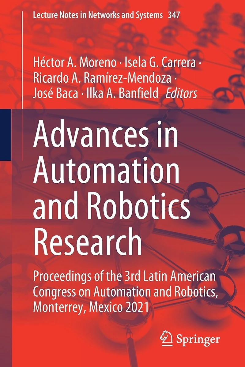 Advances Automation and Robotics Research: Proceedings of the 3rd Latin American Congress on Robotics, Monterrey, Mexico 2021
