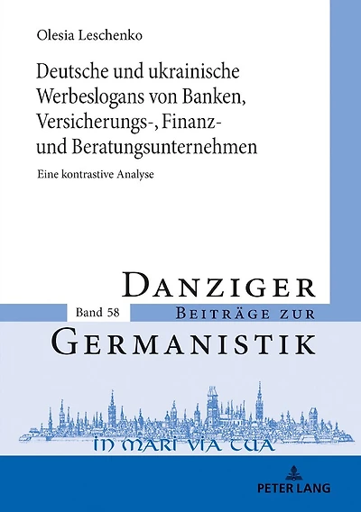 Deutsche und ukrainische Werbeslogans von Banken,Versicherungs-, Finanz Beratungsunternehmen: Eine kontrastive Analyse
