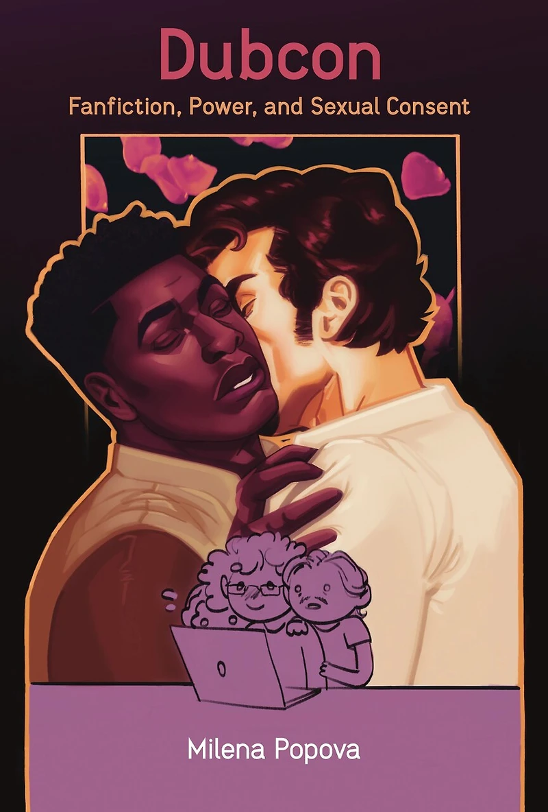 Dubcon: Fanfiction, Power, And Sexual Consent