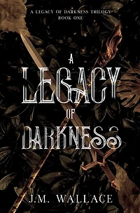 A Legacy Of Darkness
