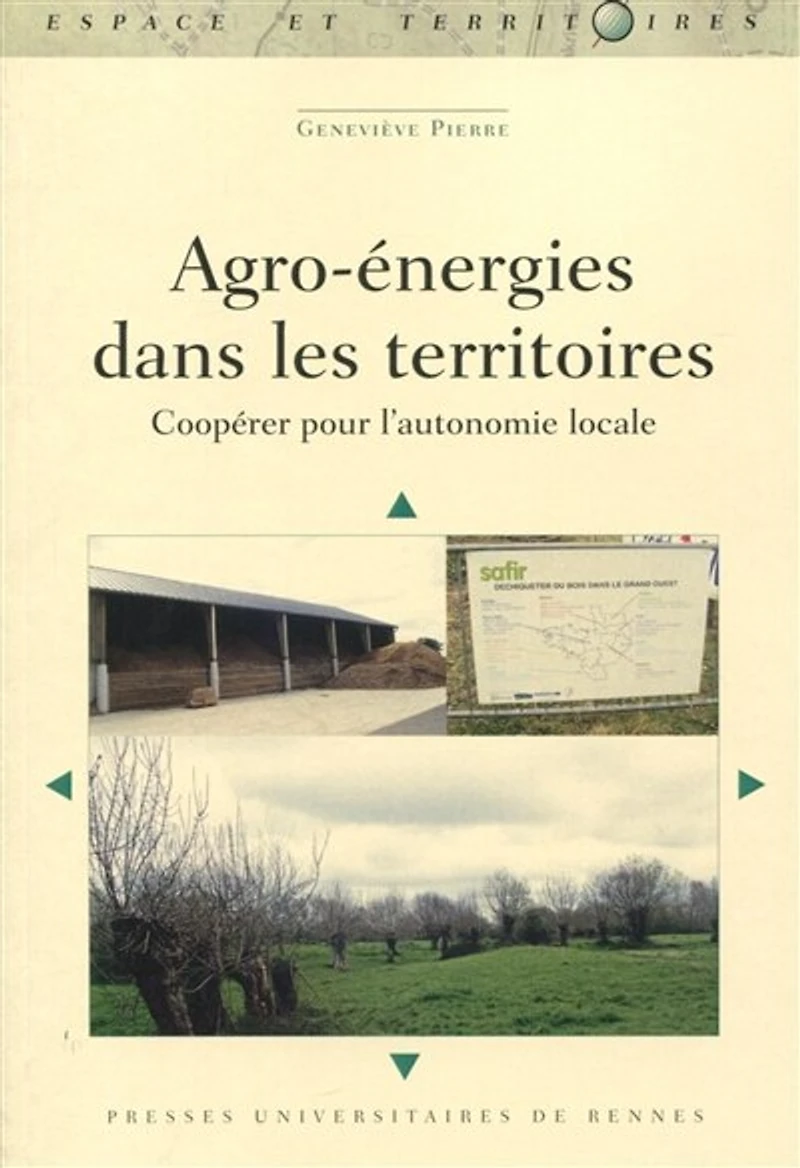 Agro-énergies dans les territoires: coopérer pour l'autonomie locale