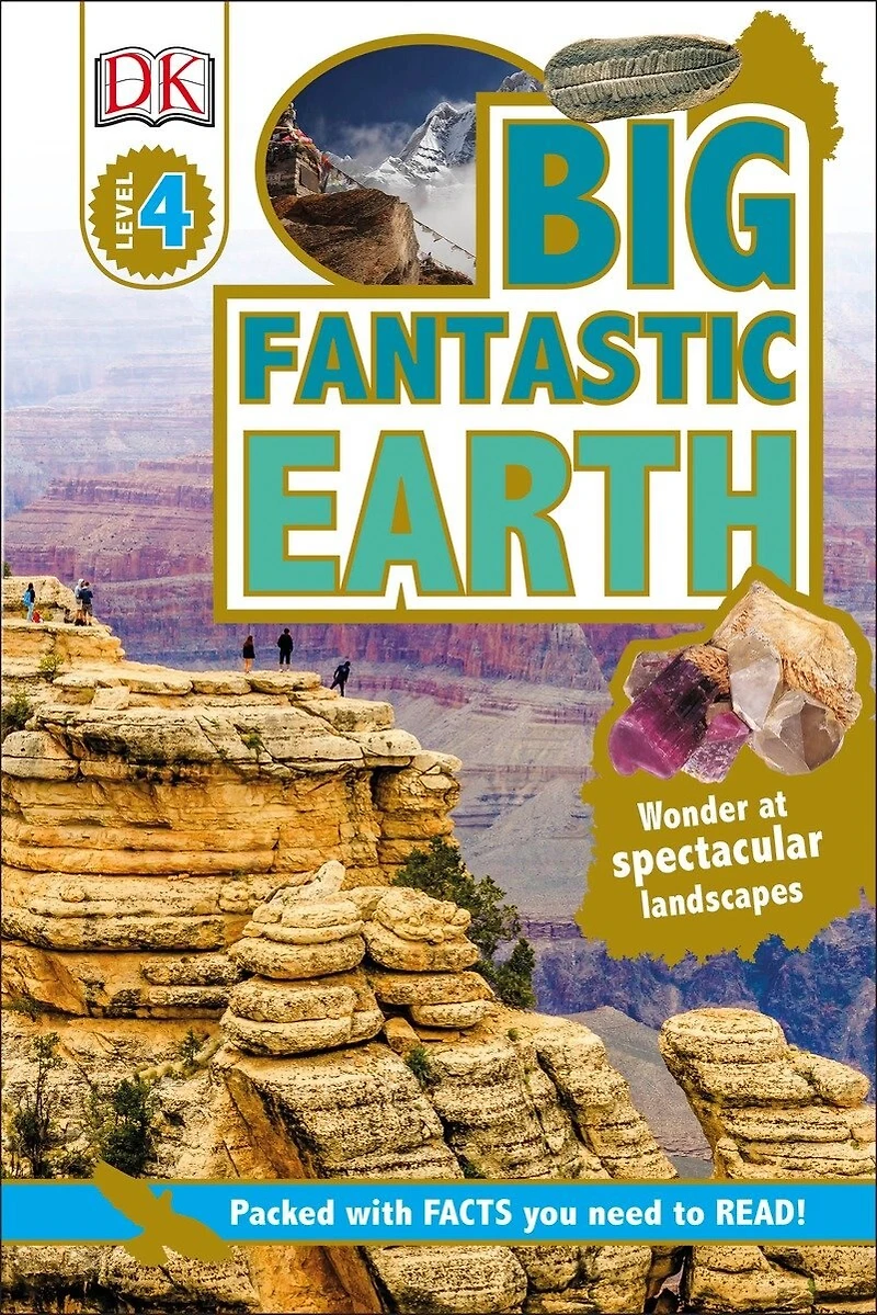 DK Readers L4: Big Fantastic Earth: See the World's Most Spectacular Places!