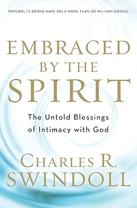 EMBRACED BY The SPIRIT: Untold Blessings of Intimacy with God