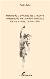 Histoire de la politique des transports terrestres marchandis