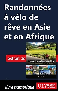 Randonnées à vélo: 50 itinéraires de rêve autour du monde