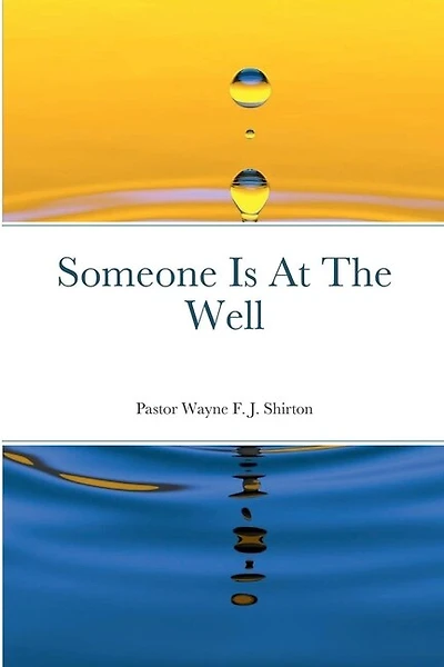 Someone Is At The Well