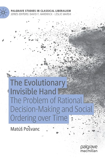 The Evolutionary Invisible Hand: Problem of Rational Decision-Making and Social Ordering over Time
