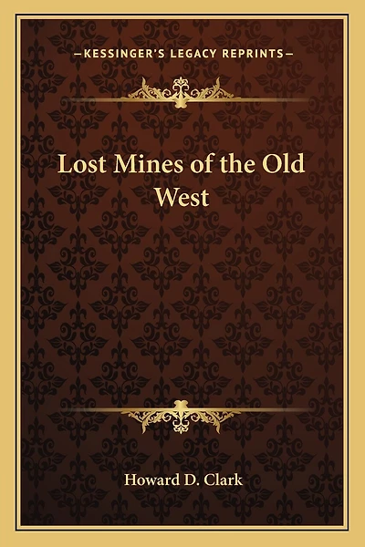 Lost Mines of the Old West