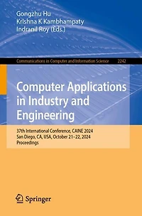 Computer Applications Industry and Engineering: 37th International Conference, CAINE 2024, San Diego, CA, USA, October 21-22, Proceedings