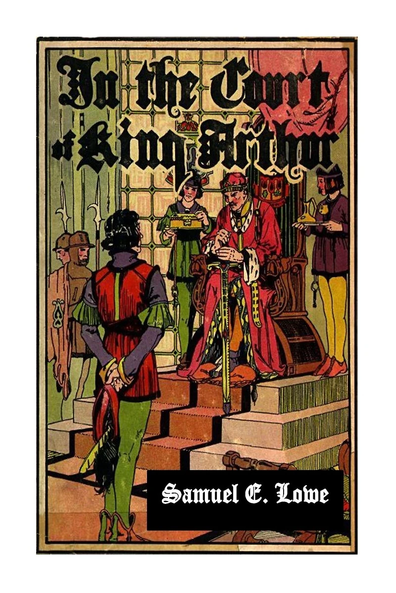In the Court of King Arthur