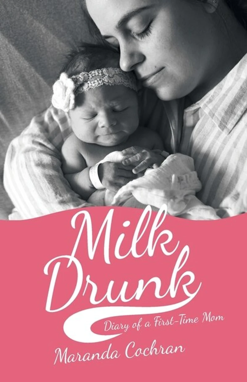 Milk Drunk: Diary Of A First-time Mom