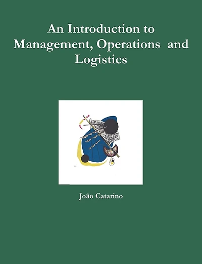 An Introduction to Management, Operations and Logistics