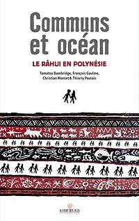 Communs et océan : le rahui en Polynésie: Polynésie