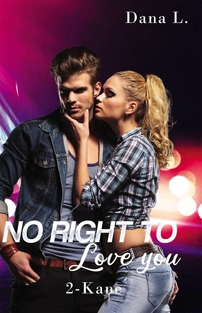 No Right to Love You 2: Kane