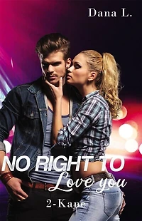 No Right to Love You 2: Kane