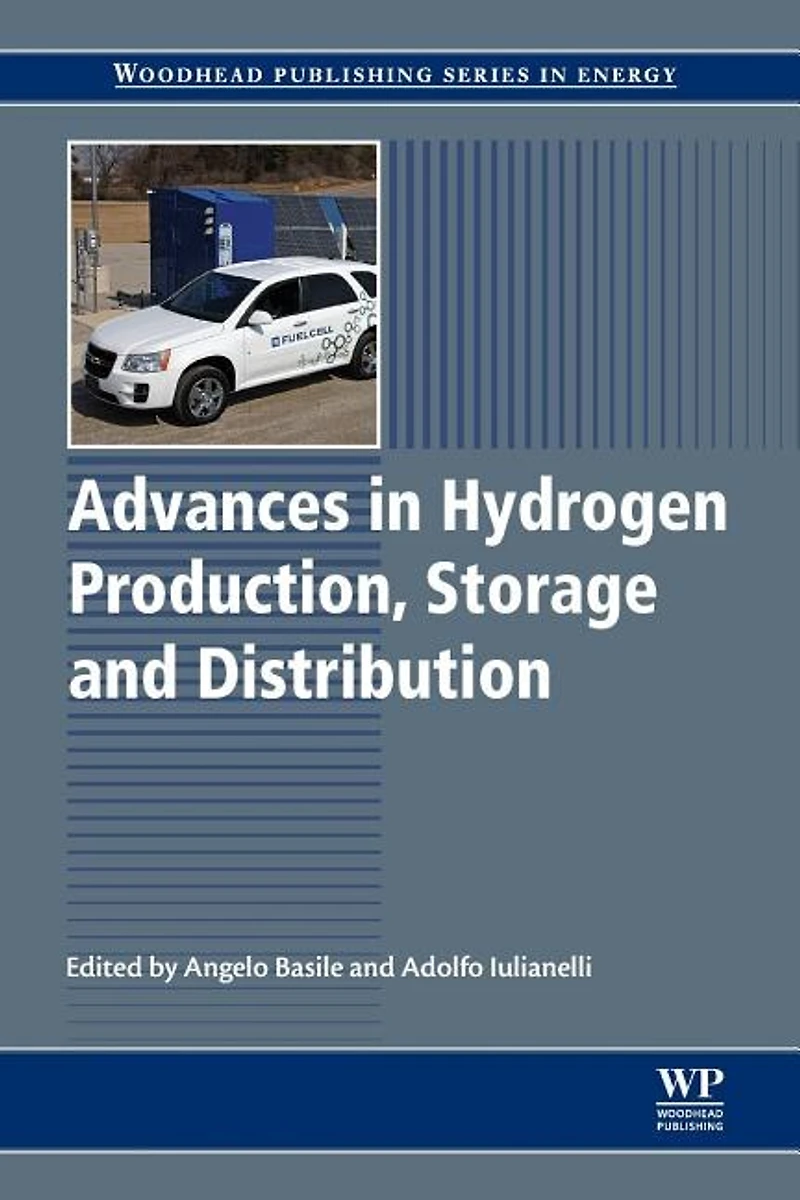 Advances Hydrogen Production, Storage and Distribution