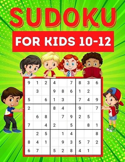 Sudoku for kids 10-12: 200 Sudoku puzzles for kids ages 10-12 with instructions and answers - Large size